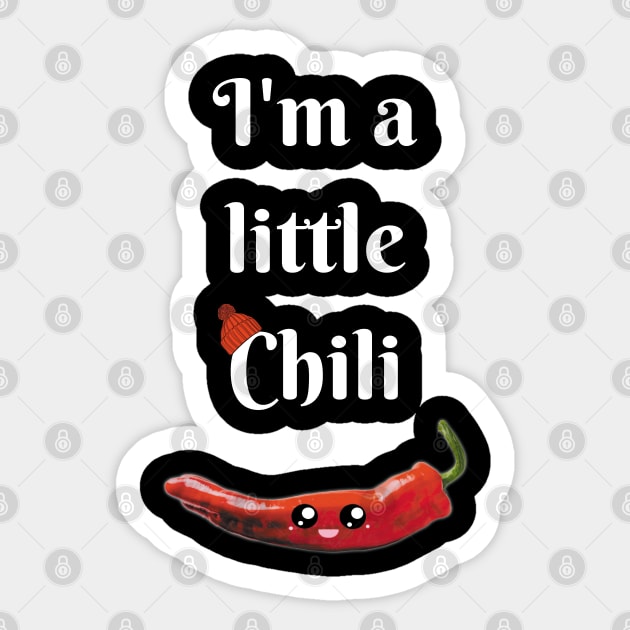 I'm a Little Chili Sticker by JettDes